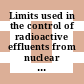 Limits used in the control of radioactive effluents from nuclear installations : A review and analysis : Discharge limits of radioactive effluents from nuclear installations : Meeting : Bruxelles, 20.04.77-21.04.77.