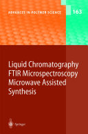 Liquid Chromatography / FTIR Microspectroscopy / Microwave Assisted Synthesis [E-Book].
