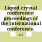 Liquid crystal conference: proceedings of the international conference. 0008, pt F : Special topics III-F : Kyoto, 30.06.80-04.07.80.
