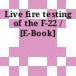 Live fire testing of the F-22 / [E-Book]