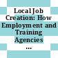 Local Job Creation: How Employment and Training Agencies Can Help, United States [E-Book] /