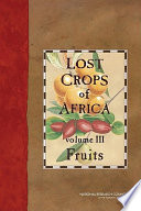 Lost crops of Africa. Volume III, Fruits [E-Book] /