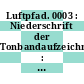 Luftpfad. 0003 : Niederschrift der Tonbandaufzeichnung : Köln, 20.07.77.