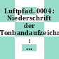 Luftpfad. 0004 : Niederschrift der Tonbandaufzeichnung : Köln, 02.03.78.