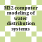 M32 computer modeling of water distribution systems [E-Book]