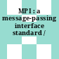 MPI : a message-passing interface standard /