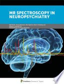 MR Spectroscopy in Neuropsychiatry [E-Book] /