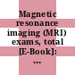 Magnetic resonance imaging (MRI) exams, total [E-Book]: Per 1 000 population.