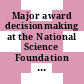 Major award decisionmaking at the National Science Foundation / [E-Book]