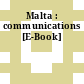 Malta : communications [E-Book]