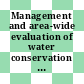 Management and area-wide evaluation of water conservation zones in agricultural catchments for biomass production, water quality and food security [E-Book]