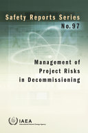 Management of project risks in decommissioning [E-Book]