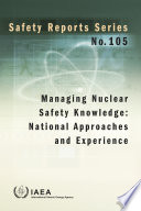 Managing Nuclear Safety Knowledge [E-Book]