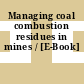 Managing coal combustion residues in mines / [E-Book]