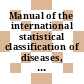 Manual of the international statistical classification of diseases, injuries, and causes of death : Based on the recommendations of the 9th revision conf., 1975, and adopted by the 29th World Health Assembly.