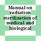Manual on radiation sterilization of medical and biological materials.