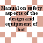 Manual on safety aspects of the design and equipment of hot laboratories.