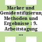 Marker und Genidentifizierung, Methoden und Ergebnisse : 9. Arbeitstagung der AG Pflanzenzüchtung : Tagungsbericht, Hannover, 8. - 9.3.1990.
