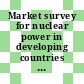 Market survey for nuclear power in developing countries : General report.