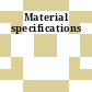 Material specifications