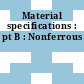 Material specifications : pt B : Nonferrous
