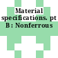 Material specifications. pt B : Nonferrous