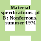 Material specifications. pt B : Nonferrous. summer 1974