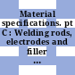 Material specifications. pt C : Welding rods, electrodes and filler metals. Summer 1975