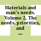Materials and man's needs. Volume 2, The needs, priorities, and opportunities for materials research [E-Book]