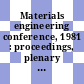 Materials engineering conference, 1981 : proceedings, plenary lectures : December 20-22, Technion, Haifa, Israel.
