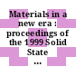 Materials in a new era : proceedings of the 1999 Solid State Sciences Committee Forum [E-Book] /