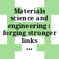 Materials science and engineering : forging stronger links to users [E-Book] /