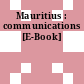Mauritius : communications [E-Book]