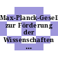 Max-Planck-Gesellschaft zur Förderung der Wissenschaften : Institut für Verhaltensphysiologie.