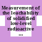 Measurement of the leachability of solidified low-level radioactive wastes by a short-term test procedure [E-Book] /