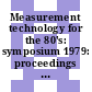 Measurement technology for the 80's: symposium 1979: proceedings : ISA symposium 1979: proceedings : Newark, DE, 20.06.79-22.06.79