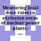 Measuring local dose rates in exclusion areas of nuclear power plants. vol 0006.