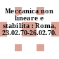 Meccanica non lineare e stabilita : Roma, 23.02.70-26.02.70.