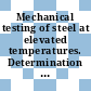 Mechanical testing of steel at elevated temperatures. Determination of lower yield stress and proof stress and proving test.