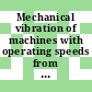 Mechanical vibration of machines with operating speeds from 10 to 200 rev/s - basis for specifying evaluation standards.
