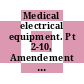 Medical electrical equipment. Pt 2-10, Amendement 1. Particular requirements for the safety of nerve and muscle stimulators /