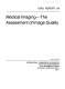 Medical imaging : the assessment of image quality /