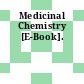 Medicinal Chemistry [E-Book].