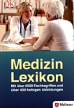 Medizin-Lexikon : mit über 6500 Fachbegriffen und über 400 farbigen Abbildungen /