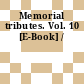 Memorial tributes. Vol. 10 [E-Book] /