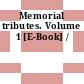 Memorial tributes. Volume 1 [E-Book] /