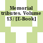Memorial tributes. Volume 13 / [E-Book]