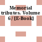 Memorial tributes. Volume 6 / [E-Book]
