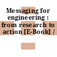 Messaging for engineering : from research to action [E-Book] /