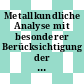 Metallkundliche Analyse mit besonderer Berücksichtigung der Elektronenstrahl Mikroanalyse : Kolloquium. 7 : Wien, 23.10.1974-25.10.1974.